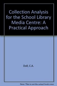 Collection Analysis for the School Library Media Center: A Practical Approach