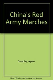 China's Red Army Marches (China studies)