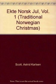 Ekte Norsk Jul, Vol. 1 (Traditional Norwegian Christmas)
