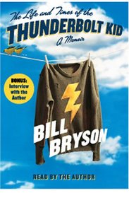 The Life and Times of the Thunderbolt Kid on Playaway: Ready-To-Go Digital Audiobooks