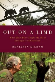 Out on a Limb: What Black Bears Taught Me about Intelligence and Intuition