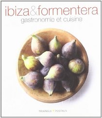 Ibiza and Formentera: Gastronomy and Cuisine
