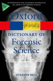A Dictionary of Forensic Science (Oxford Paperback Reference)