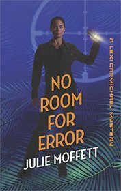 No Room for Error (Lexi Carmichael, Bk 7)