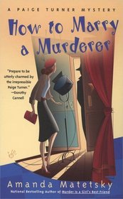 How To Marry A Murderer (Paige Turner, Bk 3)