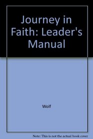 Journey in Faith: Leader's Manual