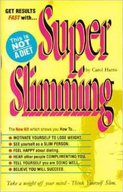 Super Slimming: If You Think You Can - Do it
