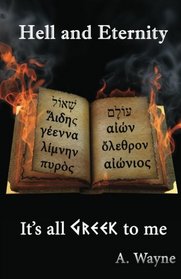 Hell and Eternity - It's all Greek to me