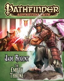 Pathfinder Adventure Path: Jade Regent Part 6 - The Empty Throne
