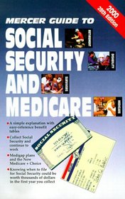 Mercer Guide to Social Security and Medicare 2000 (Mercer Guide to Social Security and Medicare)