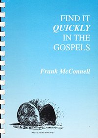 Find it Quickly in the Gospels