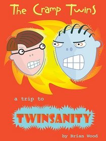 The Cramp Twins: Trip To Twinsanity