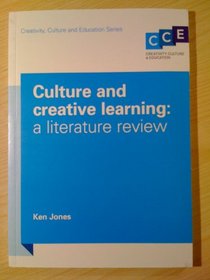 Culture and Creative Learning: A Literature Review