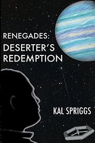 Renegades: Deserter's Redemption (Volume 1)