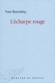 L'charpe rouge/Deux scnes et notes jointes (French Edition)