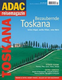 ADAC Reisemagazin 03. Toskana.