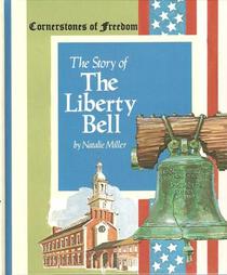 Cornerstones of Freedom; The Story of the Liberty Bell