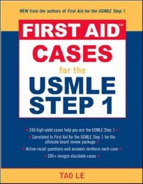 First Aid Cases for the USMLE Step 1 (First Aid)