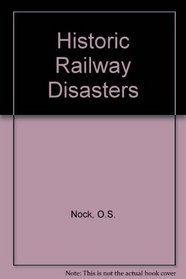 Historic Railway Disasters
