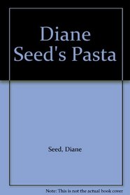 Diane Seed's Pasta