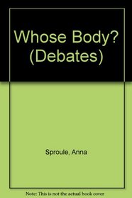 Whose Body? (Debates)