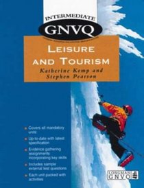 Intermediate GNVQ Leisure and Tourism (Longman GNVQ)
