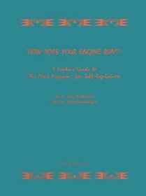 How Does Your Engine Run?: Leader's Guide to the Alert Program for Self Regulation, Revised Edition