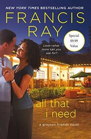 All That I Need: A Grayson Friends Novel (Grayson Friends, 9)