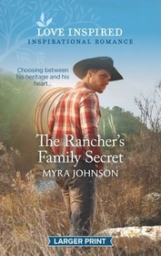 The Rancher's Family Secret (Ranchers of Gabriel Bend, Bk 1) (Love Inspired, No 1330) (Larger Print)