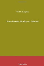 From Powder Monkey to Admiral
