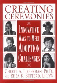 Creating Ceremonies: Innovative Ways to Meet Adoption Challenges