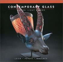 Contemporary Glass: Color, Light  Form