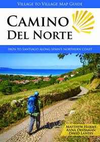 Camino del Norte: Irn to Santiago along Spain's Northern Coast (Village to Village Map Guide)