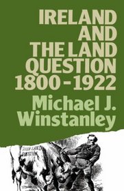 Ireland and the Land Question, 1800-1922 (Lancaster Pamphlets)