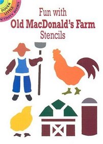 Fun With Old Macdonald's Farm Stencils (Dover Little Activity Books)