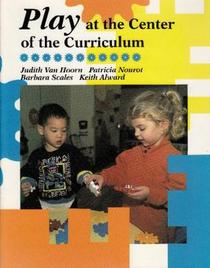 Play at the Center of the Curriculum