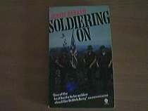 Soldiering on: Unofficial Portrait of the British Army