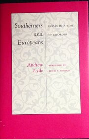 Southerners and Europeans: Essays in a Time of Disorder (Library of Southern Civilization)