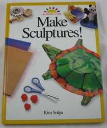Make Sculptures (Art and Activities for Kids)