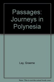 Passages: Journeys in Polynesia