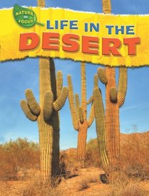 Life in the Desert (Nature in Focus)