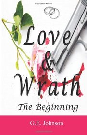 Love & Wrath: The Beginning