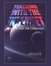 Teaching with the Internet: Lessons from the Classroom, Third Edition