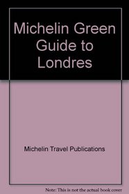 Michelin Green Guide to Londres