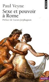 Sexe et pouvoir à Rome (French Edition)