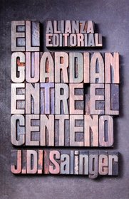 El guardian entre el centeno / The Catcher in the Rye (Spanish Edition)