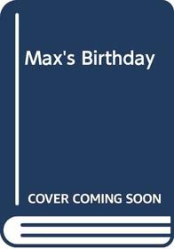 Max's Birthday (Max and Ruby board books)