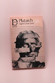 Plutarch - Eight Great Lives