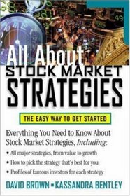 All About Stock Market Strategies : The Easy Way To Get Started