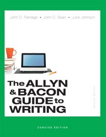 Allyn & Bacon Guide to Writing, The, Concise Edition (7th Edition)